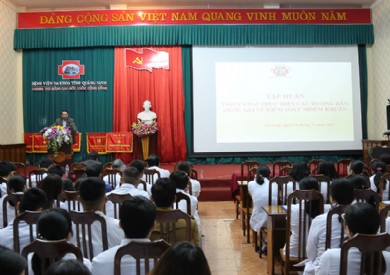 Bệnh viện ĐK tỉnh tổ chức tập huấn triển khai thực hiện các hướng dẫn quốc gia về kiểm soát nhiễm khuẩn