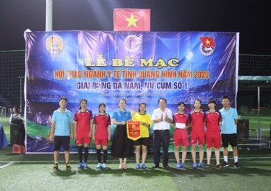 Lễ bế mạc Giải bóng đá nam, nữ Cụm số 1 Hội thao ngành y tế Quảng Ninh năm 2020