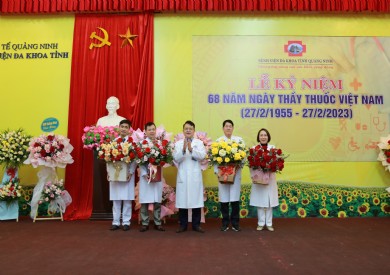 Bệnh viện Đa khoa tỉnh Quảng Ninh tri ân kỷ niệm 68 năm Ngày Thầy thuốc Việt Nam 27/2