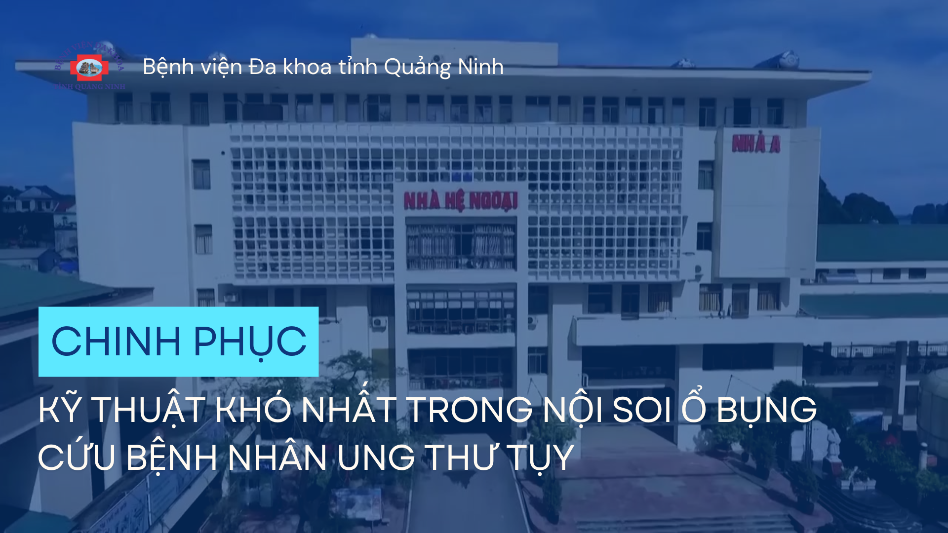 Chinh phục kỹ thuật khó nhất trong phẫu thuật nội soi ổ bụng cứu bệnh nhân ung thư tụy